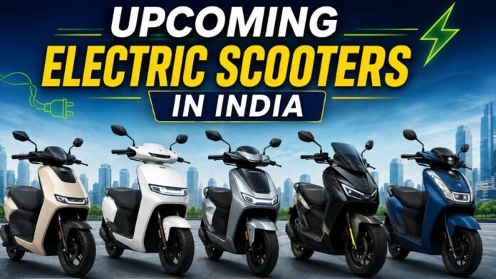 Upcoming Electric Scooters in India 2026