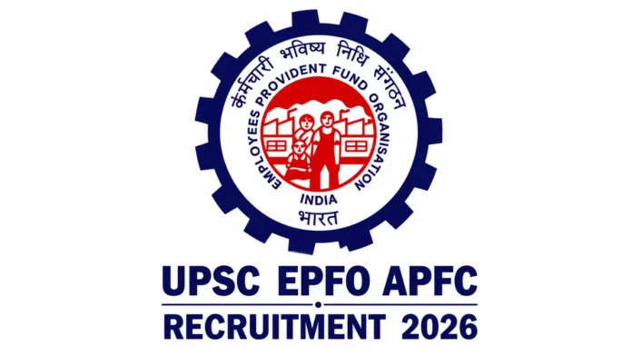 UPSC EPFO APFC Recruitment 2026